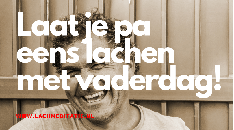 Laat je vader lachen met vaderdag! En… lach mee!